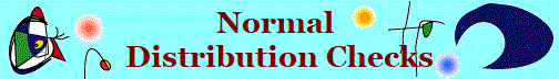 Normal 
Distribution Checks