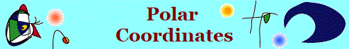 Polar 
Coordinates